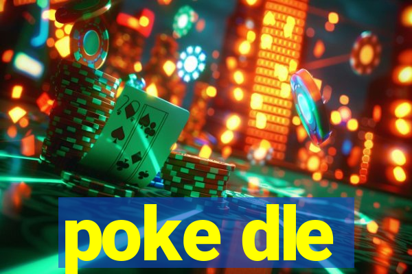 poke dle